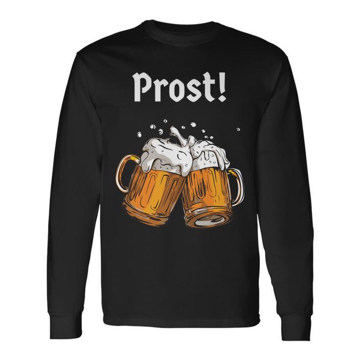 Prost Oktoberfest Beerfest Long Sleeve T-Shirt