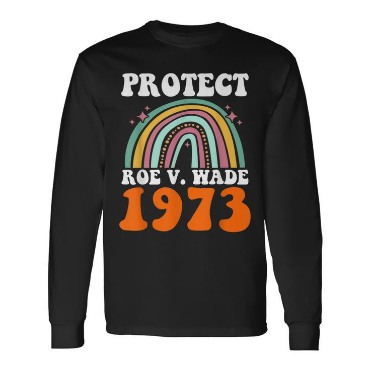 Protect Roe V Wade 1973 Abortion Is Healthcare V2 Long Sleeve T-Shirt