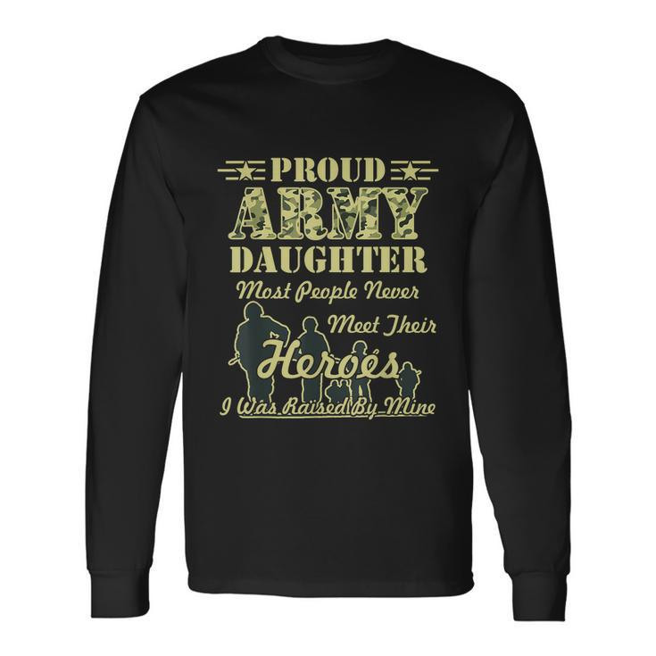 Proud Army Daughter Long Sleeve T-Shirt