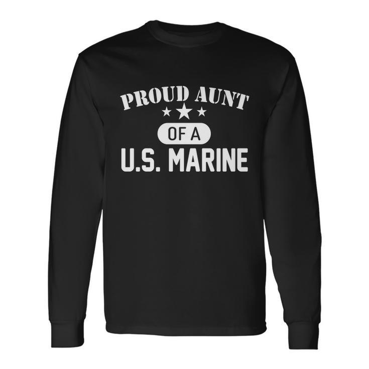 Proud Aunt Of A Us Marine Long Sleeve T-Shirt