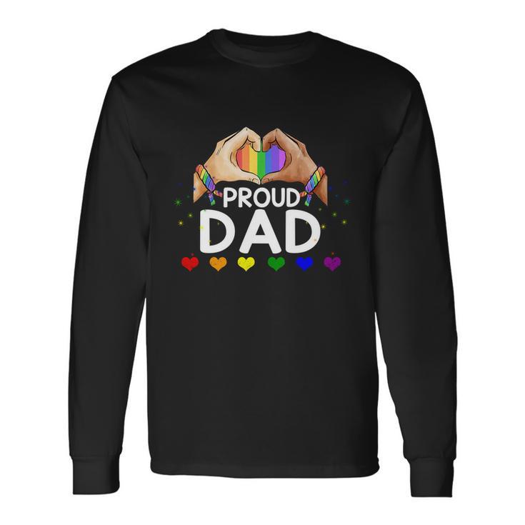 Proud Dad Lgbt Flag Gay Lesbian Pride Parades Rainbow Long Sleeve T-Shirt