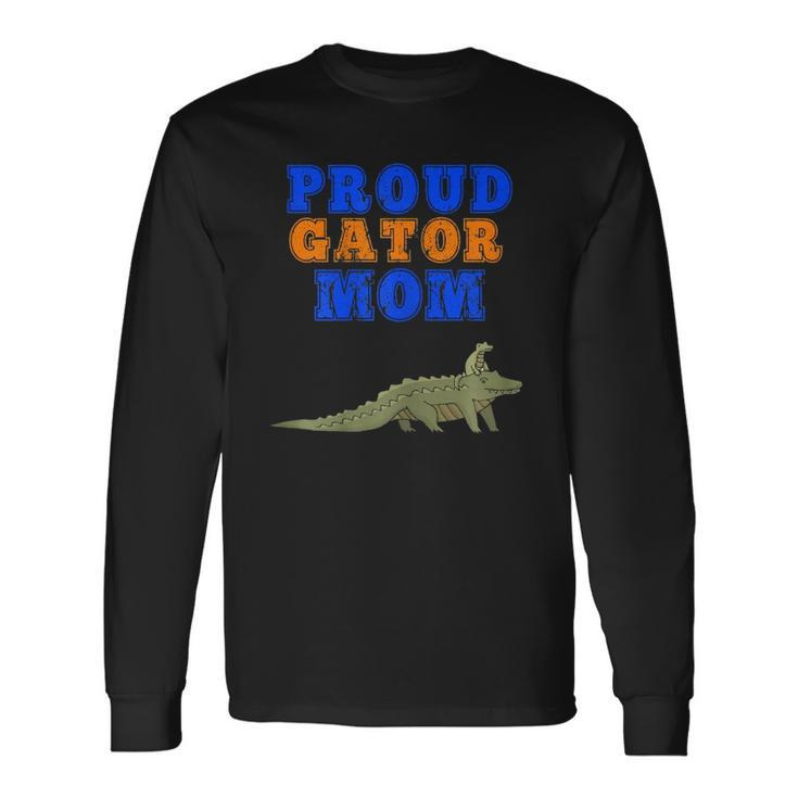 Proud Gator Mom Cute Mother Gator For Parents Men Women Long Sleeve T-Shirt T-shirt Graphic Print
