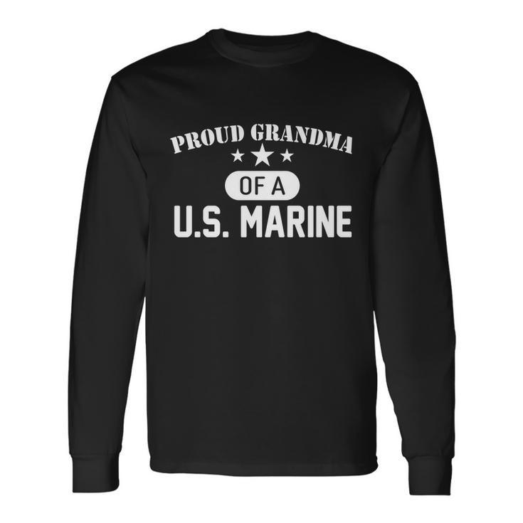 Proud Grandma Of A US Marine Long Sleeve T-Shirt