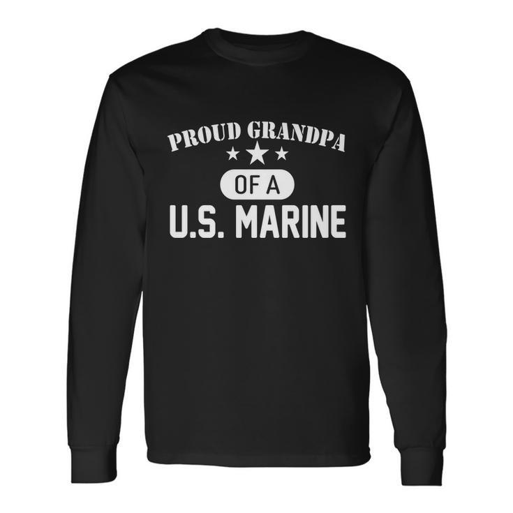 Proud Grandpa Of A US Marine Long Sleeve T-Shirt