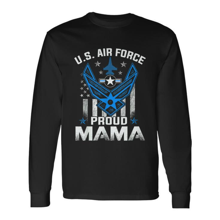 Proud Mama Us Air Force American Flag Usaf Long Sleeve T-Shirt