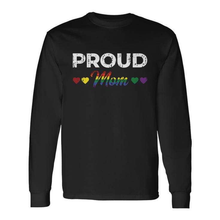 Proud Mom Gay Lesbian Lgbtq Pride Rainbow V3 Long Sleeve T-Shirt