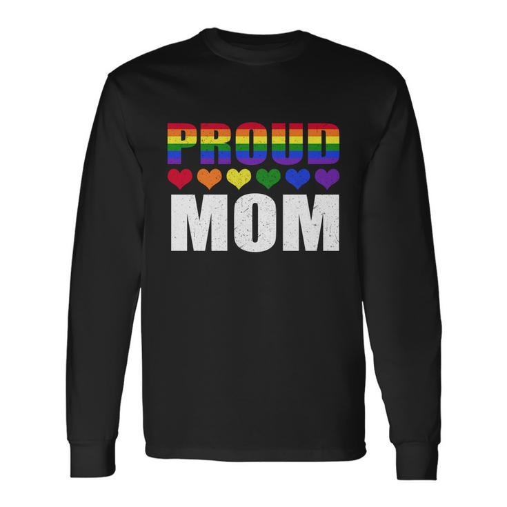 Proud Mom Lgbtmeaningful q Gay Pride Ally Lgbt Parent Rainbow Heart Long Sleeve T-Shirt