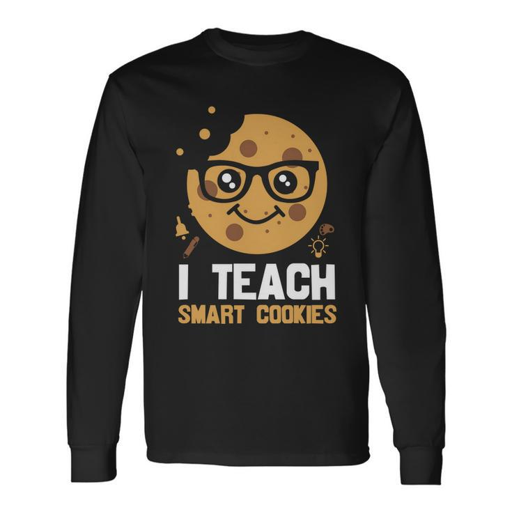 Proud Teacher I Teach Smart Cookies Graphic Plus Size Shirt For Teacher Female Long Sleeve T-Shirt
