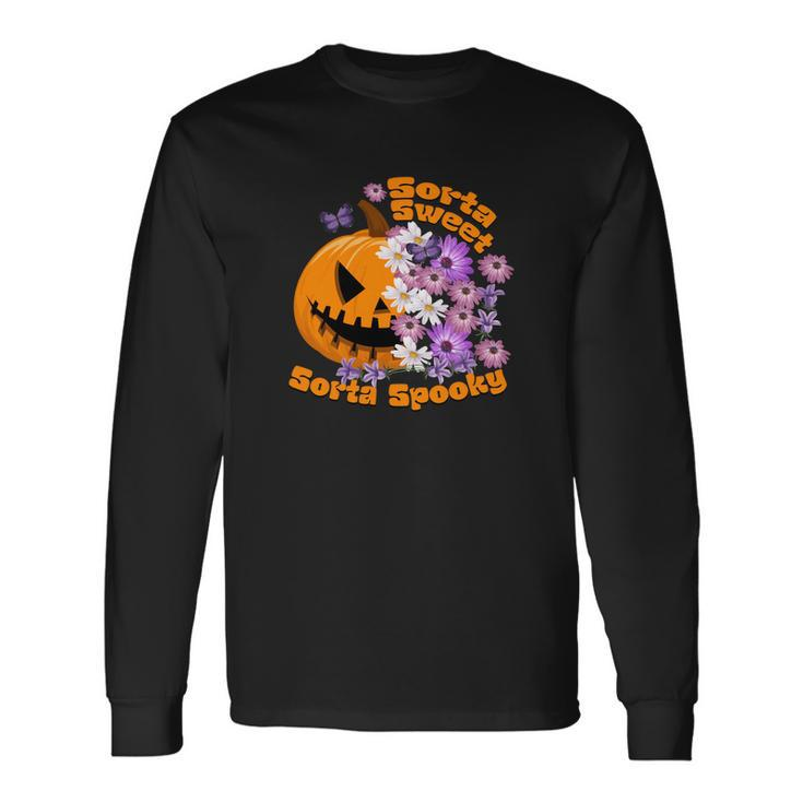 Pumpkin Daisy Sorta Sweet Sorta Spooky Halloween Long Sleeve T-Shirt