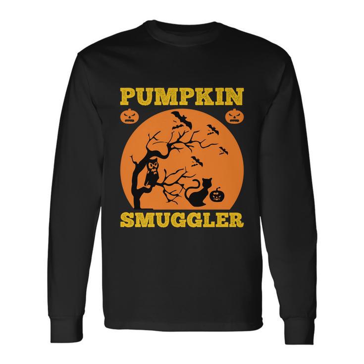 Pumpkin Smuggler Halloween Quote Long Sleeve T-Shirt