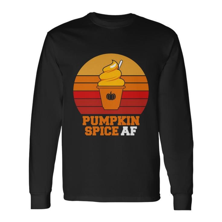 Pumpkin Spice Af Halloween Quote Long Sleeve T-Shirt