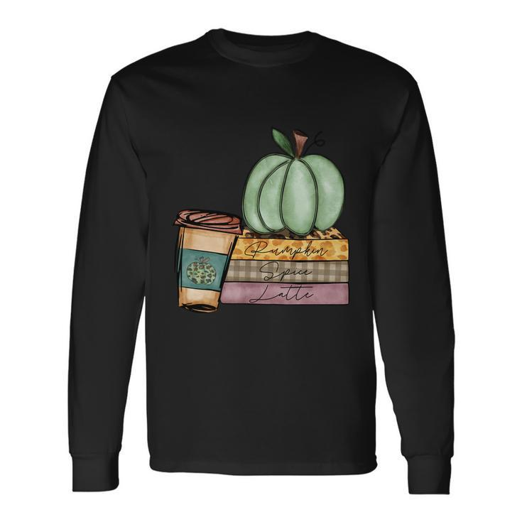 Pumpkin Spice Latte Coffee Hanksgiving Quote Long Sleeve T-Shirt