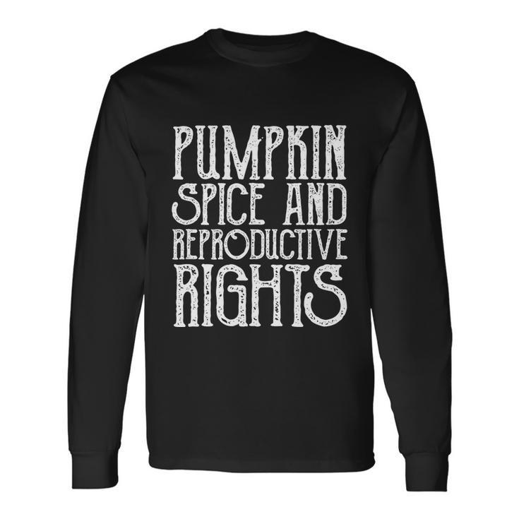 Pumpkin Spice And Reproductive Rights Vintage Feminist Long Sleeve T-Shirt