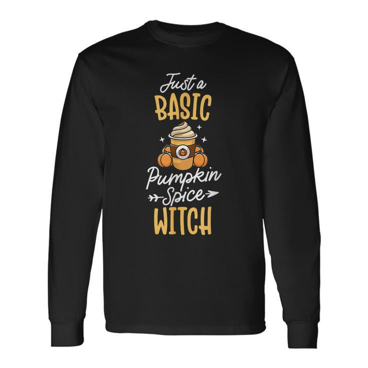 Basic Pumpkin Spice Witch Cute Thanksgiving Fall Autumn V3 Long Sleeve T-Shirt