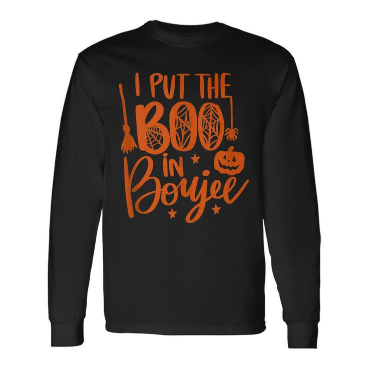 I Put The Boo In Boujee Halloween Cute Long Sleeve T-Shirt