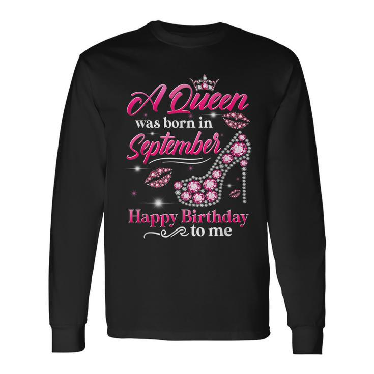A Queen Was Born In September Birthday To Me Diamond Crown Men Women Long Sleeve T-Shirt T-shirt Graphic Print