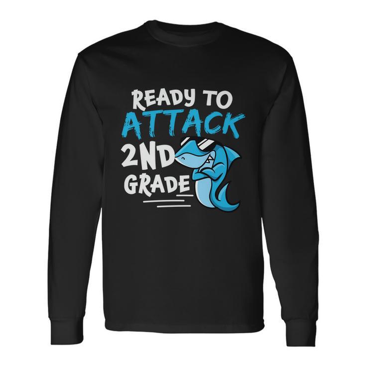 Ready To Attack 2Nd Grade Back To School First Day Of School Long Sleeve T-Shirt