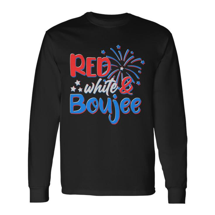 Red White And Boujee 4Th Of July Fireworks Long Sleeve T-Shirt