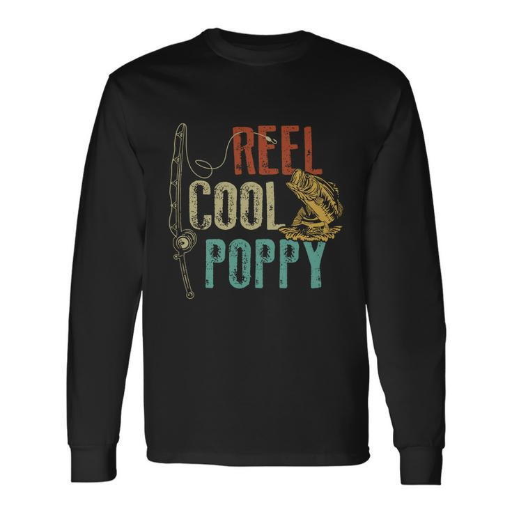 Reel Cool Poppy Fishing Grandpa Fathers Day Fisherman Long Sleeve T-Shirt Gifts ideas