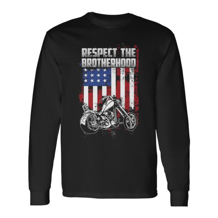 Respect Brotherhood Long Sleeve T-Shirt Gifts ideas