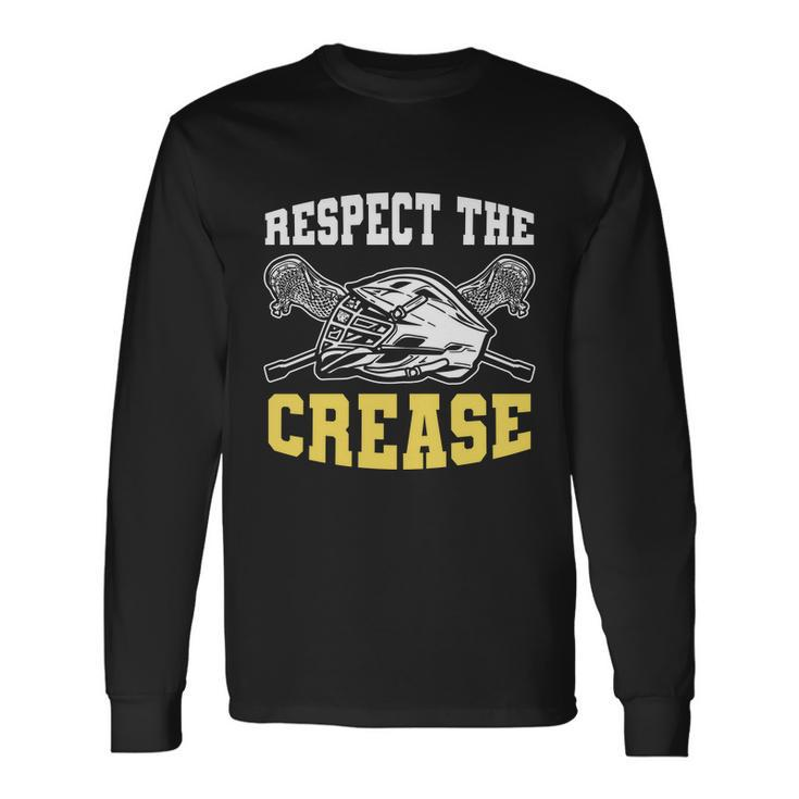 Respect The Crease Lacrosse Goalie Lacrosse Plus Size Shirts For Men And Women Long Sleeve T-Shirt