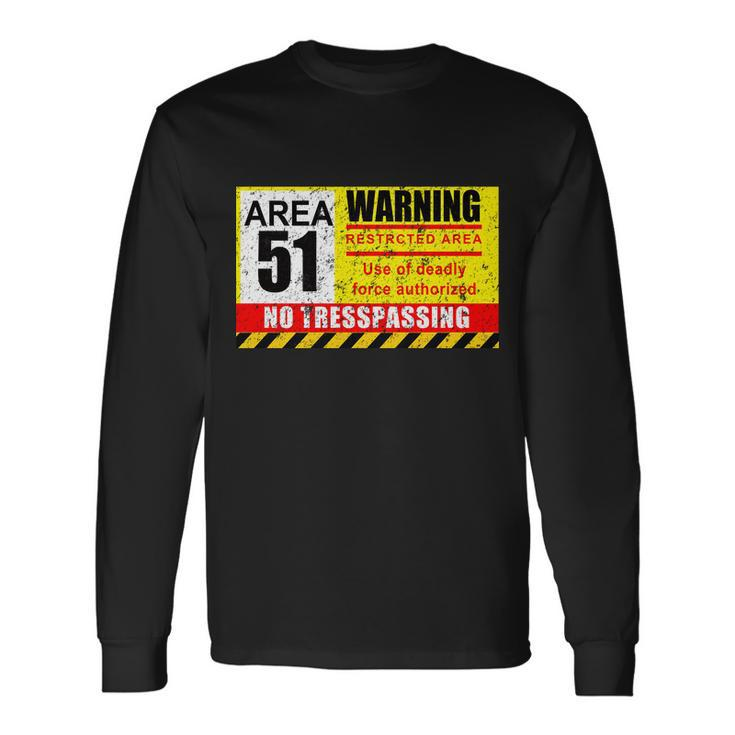 Restricted Area 51 No Trespassing Long Sleeve T-Shirt