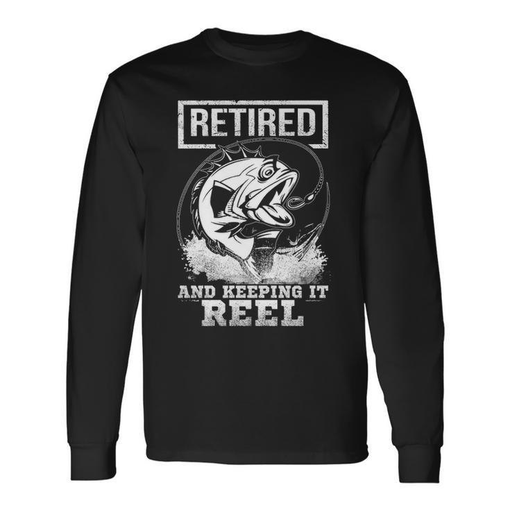 Retired And Keeping It Reel Long Sleeve T-Shirt