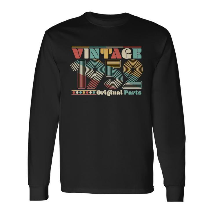 Retro 60S 70S Style Vintage 1952 Original Parts 70Th Birthday Tshirt Long Sleeve T-Shirt