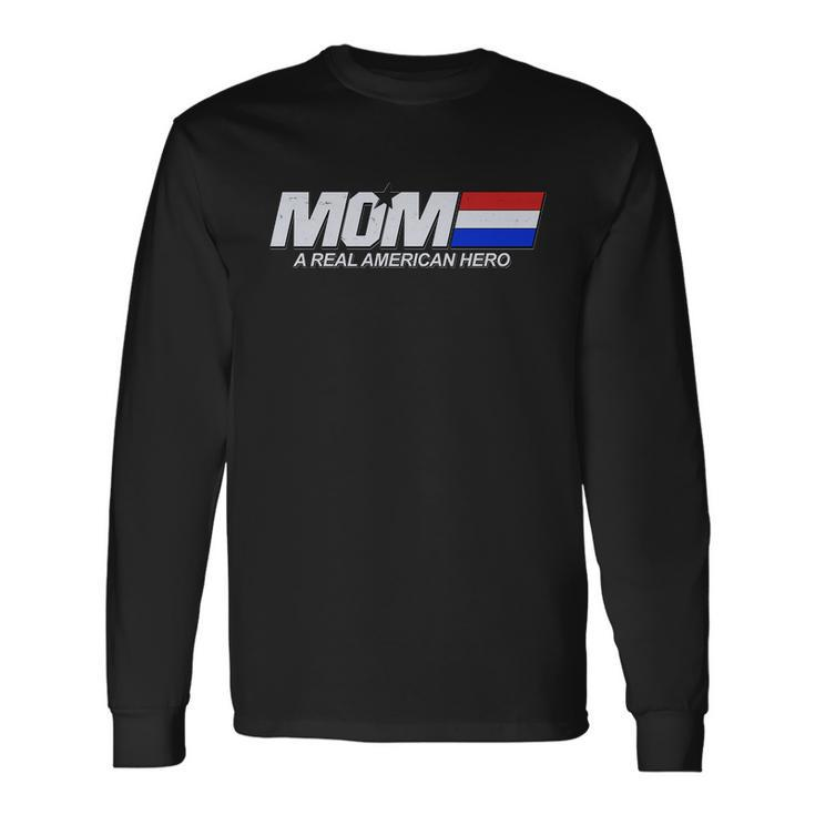 Retro 80S Mom A Real American Hero Long Sleeve T-Shirt Gifts ideas