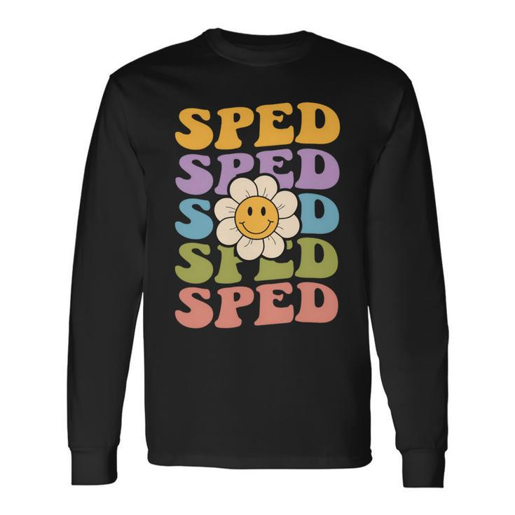 Retro Groovy Sped Teacher Back To School Special Education Long Sleeve T-Shirt