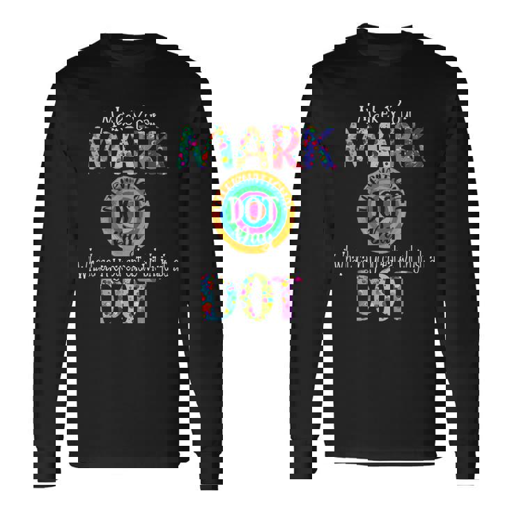 Retro Make Your Mark Happy International Dot Day Colorful Men Women Long Sleeve T-Shirt T-shirt Graphic Print Gifts ideas