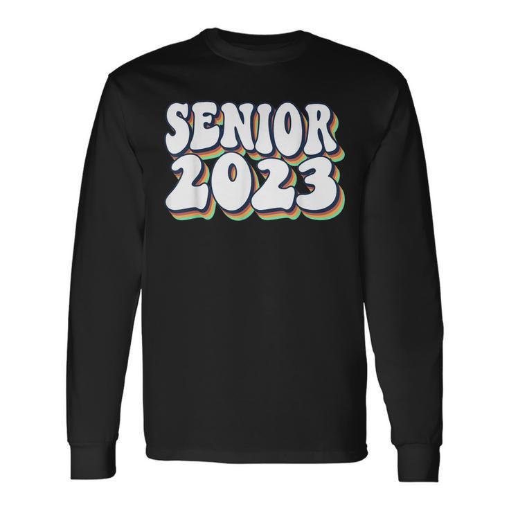 Retro Senior 2023 Back To School Class Of 2023 Graduation Long Sleeve T-Shirt