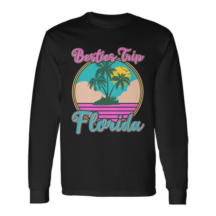 Retro Vintage Besties Trip Florida Long Sleeve T-Shirt