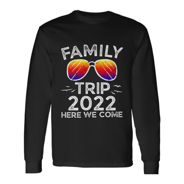 Reunion Trip 2022 Here We Come Cousin Crew Matching Great Long Sleeve T-Shirt