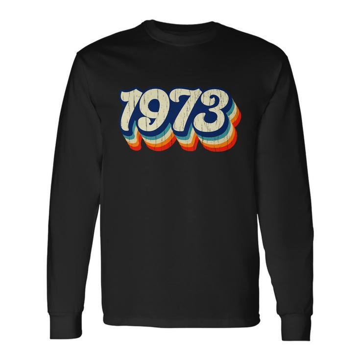 Rights 1973 Pro Choice Retro 1 Long Sleeve T-Shirt