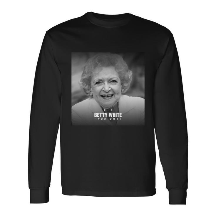 Rip Betty White Long Sleeve T-Shirt Gifts ideas