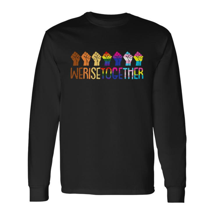 We Rise Together Black Lgbt Raised Fist Pride Equality Long Sleeve T-Shirt