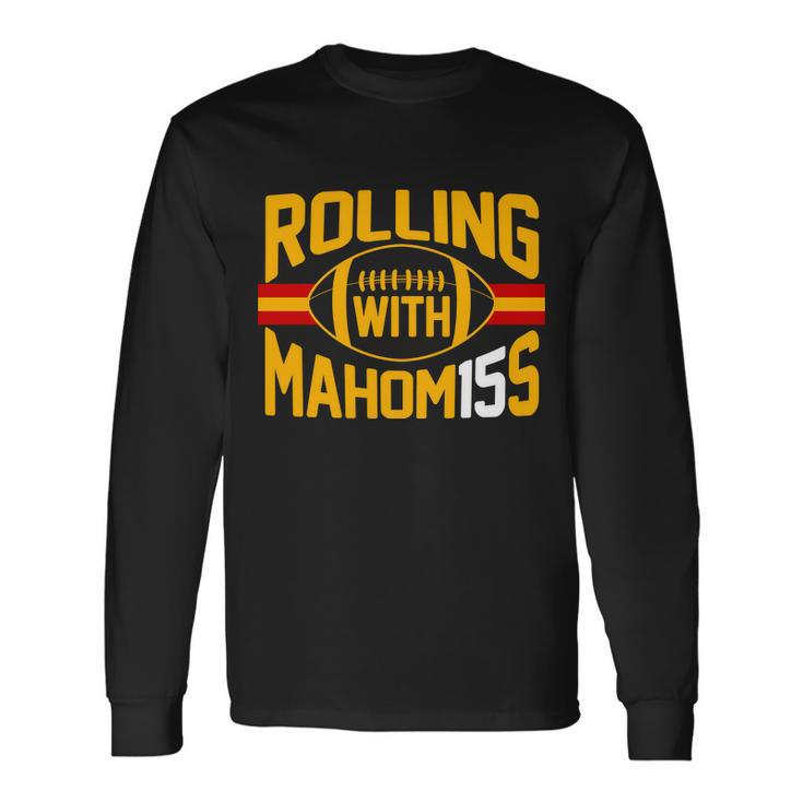 Rolling With Mahomes Kc Football Long Sleeve T-Shirt
