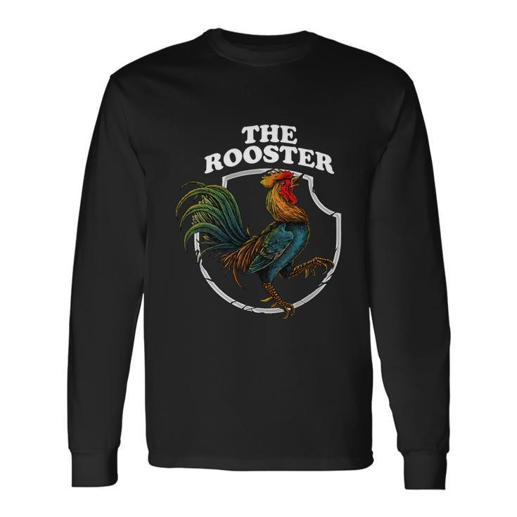 The Rooster Tshirt Long Sleeve T-Shirt