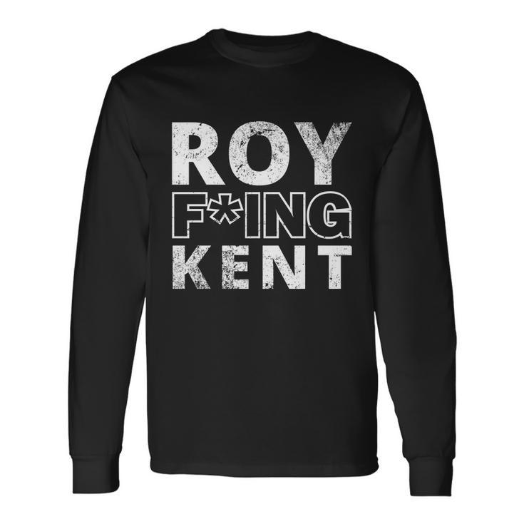 Roy Freaking Kent Vintage V2 Long Sleeve T-Shirt
