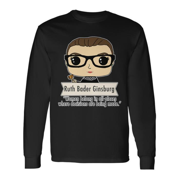 Ruth Bader Ginsburg Cute Cartoon Quote Long Sleeve T-Shirt