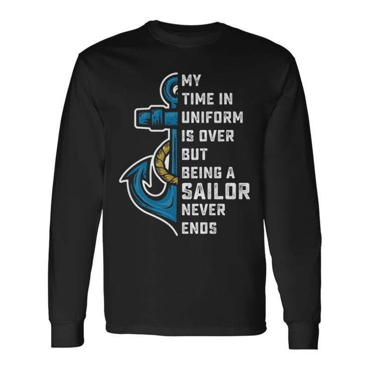 Being A Sailor Never End Long Sleeve T-Shirt