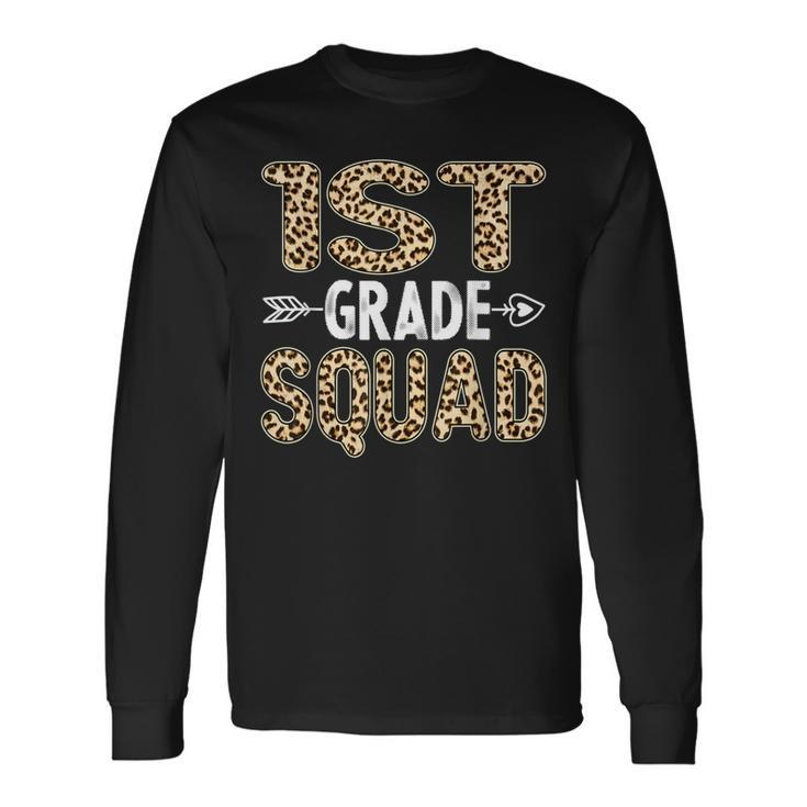 Back To School First Grade 1St Grade Leopard Squad Teacher Long Sleeve T-Shirt