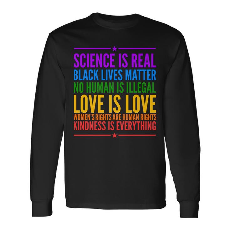 Science Is Real Black Lives Matter Love Is Love Long Sleeve T-Shirt Gifts ideas