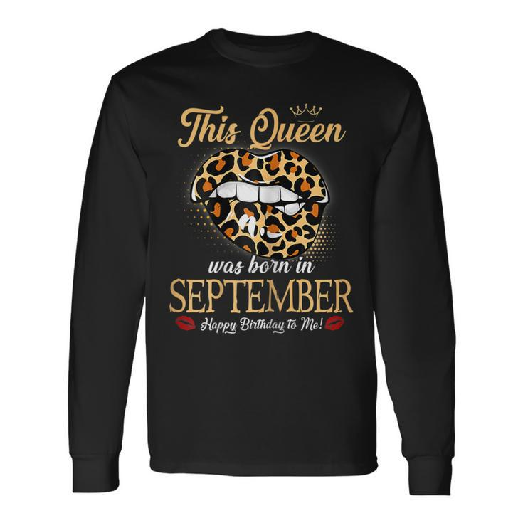 September Birthday Leopard Its My Birthday September Queen Men Women Long Sleeve T-Shirt T-shirt Graphic Print