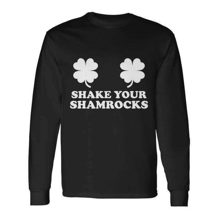 Shake Your Shamrocks St Patricks Day Clover Tshirt Long Sleeve T-Shirt