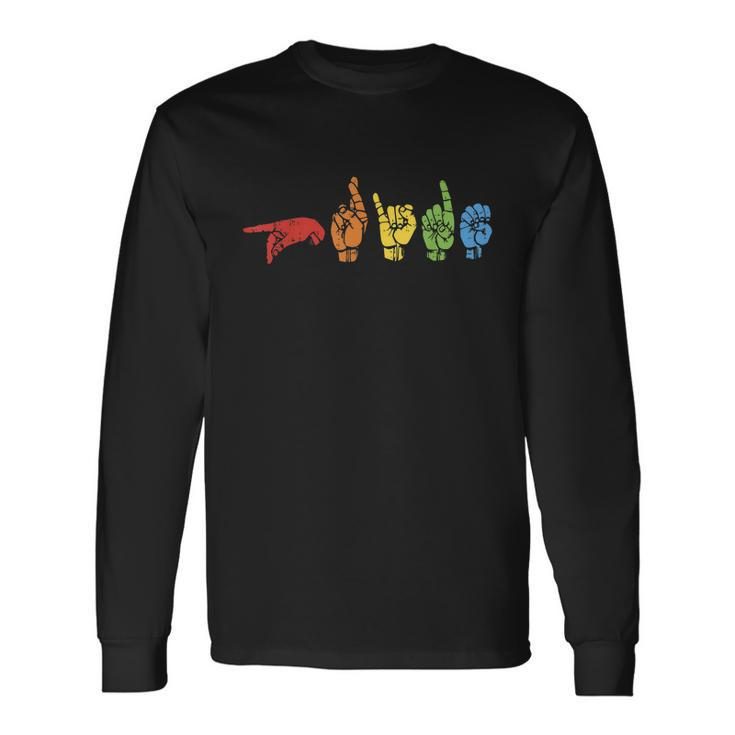 Sign Language Rainbow Flag Gay Lgbt Deaf Asl Mute Great Long Sleeve T-Shirt Gifts ideas