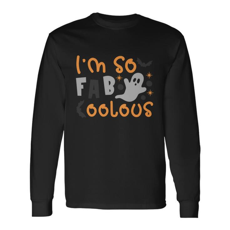 Im So Fab Coolous Halloween Quote Long Sleeve T-Shirt
