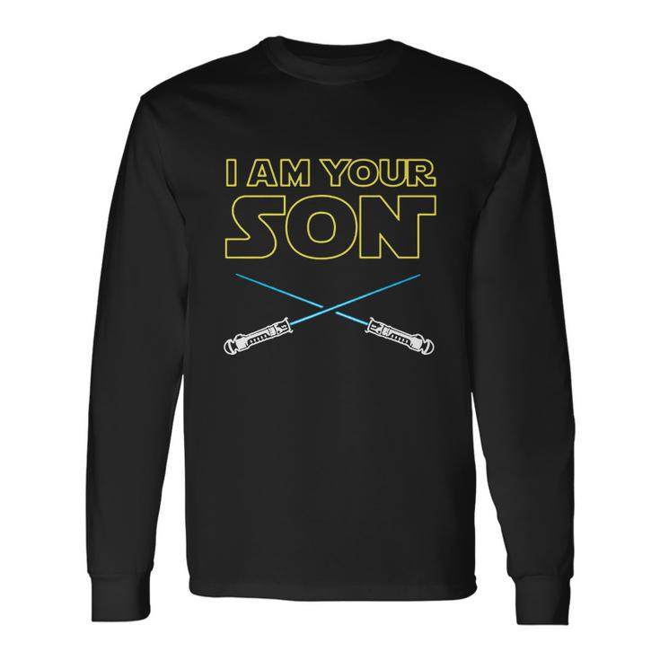 I Am Your Son Long Sleeve T-Shirt