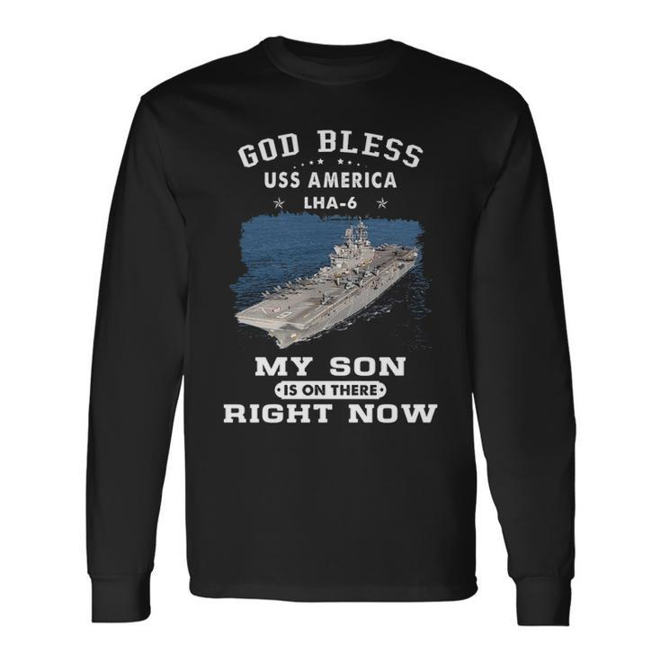My Son Is On Uss America Lha Long Sleeve T-Shirt